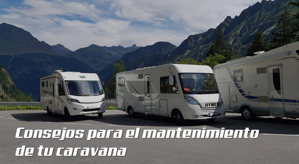 consejos para el mantenimiento de tu caravana