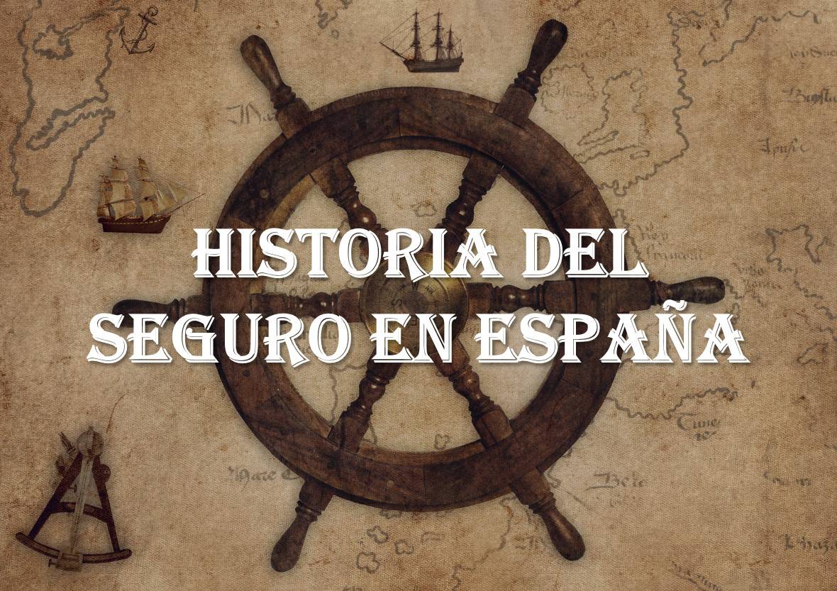 HISTORIA DEL SEGURO EN ESPANA